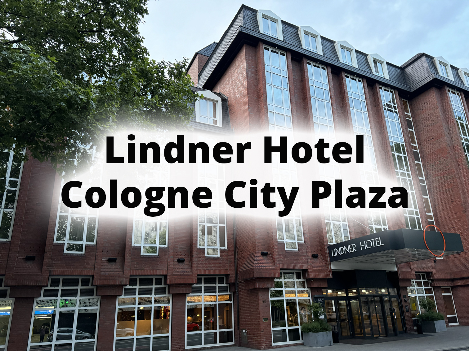 Lindner Hotel Cologne City Plaza Review