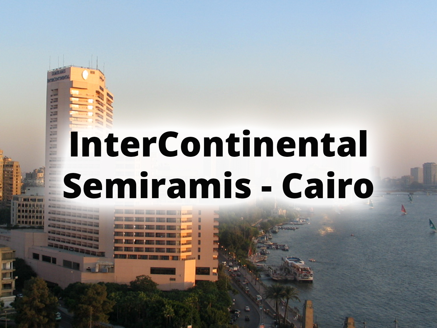 Review of the InterContinental Semiramis in Cairo