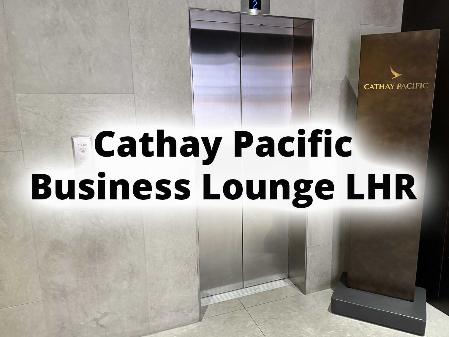 Cathay Pacific Business Class Lounge in London