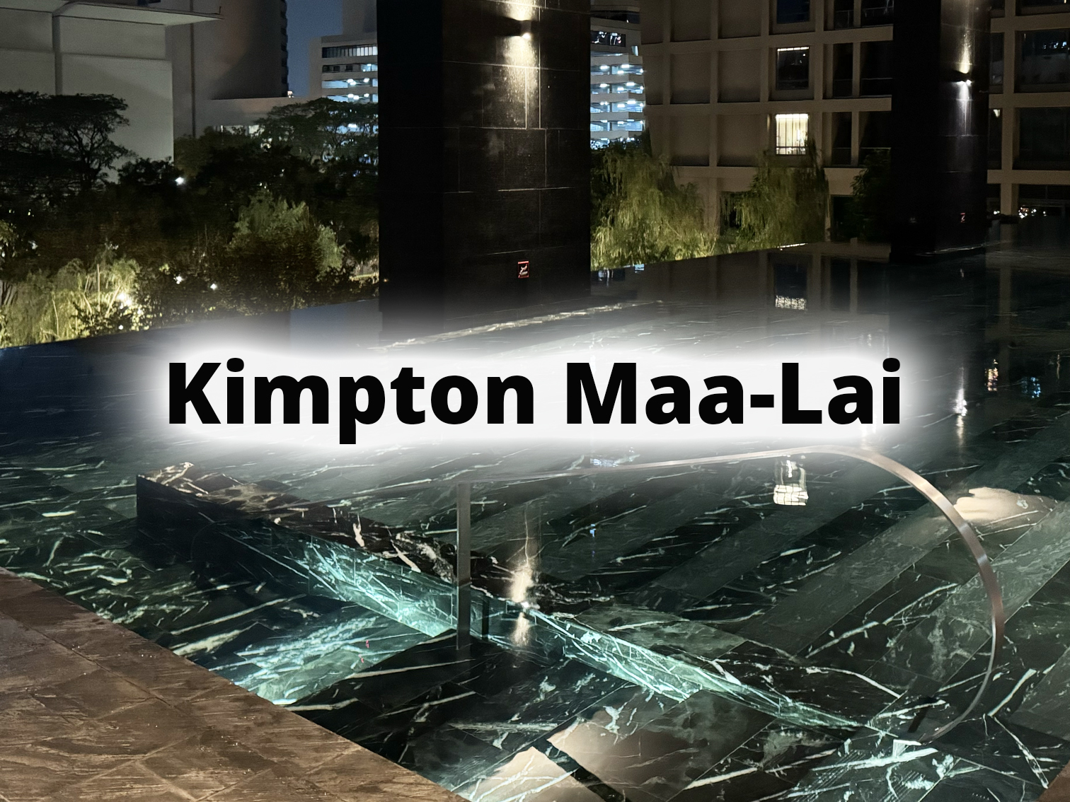 Kimpton Maa-Lai Bangkok Review